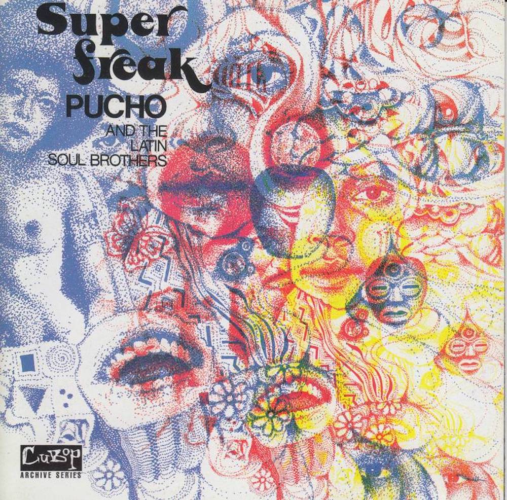Cover of Pucho and His Latin Soul Brothers' 1973 album, 'Super Freak,' which is getting reissued for Record Store Day 2022. 
