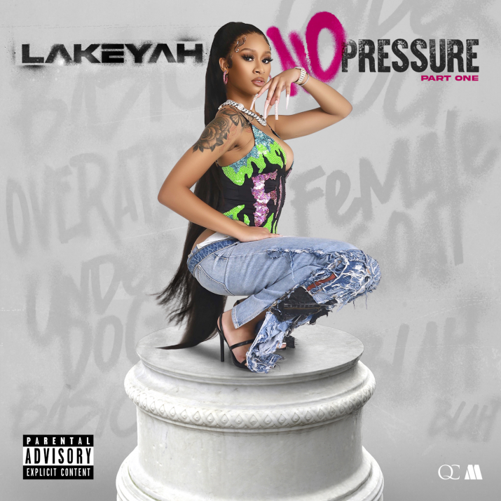 Lakeyah No Pressure