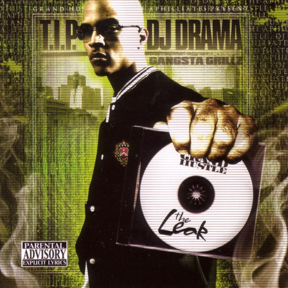 Cover of T.I.'s Gangsta Grillz mixtape, The Leak.