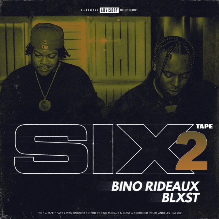 Bino Rideaux Blxst Sixtape 2